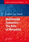 Book Cover: Multimedia Semantics - The Role of Metadata